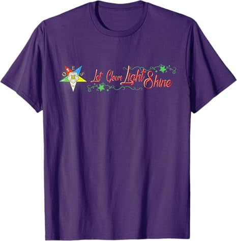 OES Let Your Light Shine Order of Eastern Star Parents' Day T-Shirt - FUKAMASONIC