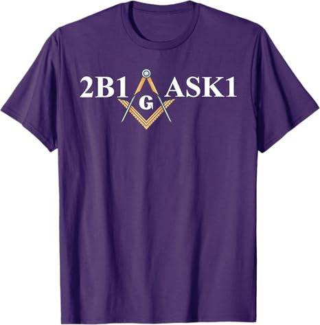 Masonic 2b1ask1 Freemason T-Shirt - FUKAMASONIC