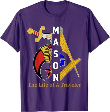 Noble Shriner Mason The Life Of Traveler Freemason Christmas T-Shirt - FUKAMASONIC