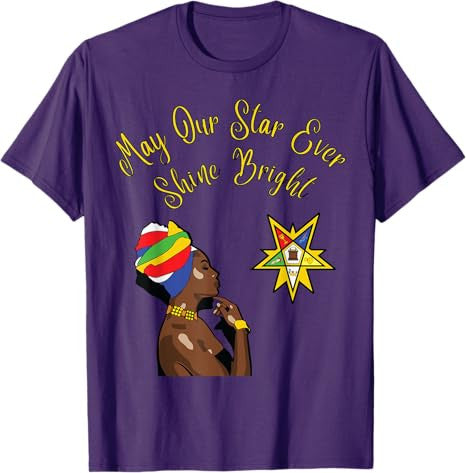 OES Sister May Our Star Ever Shine Bright Juneteenth Day T-Shirt - FUKAMASONIC