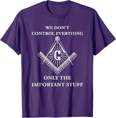 Freemason Masonic T Shirt-We Control The Important Stuff T-Shirt - FUKAMASONIC