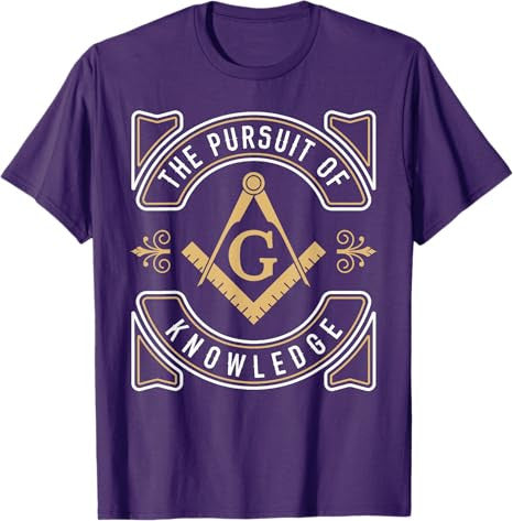 The Pursuit Of Knowledge Mason Fraternal SMIB Freemason T-Shirt - FUKAMASONIC