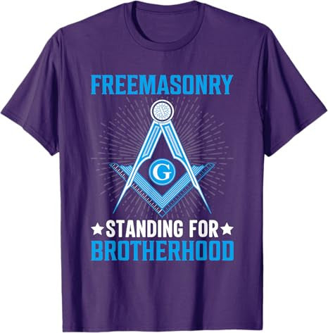 Freemasonry Standing For Brotherhood I Freemason T-Shirt - FUKAMASONIC