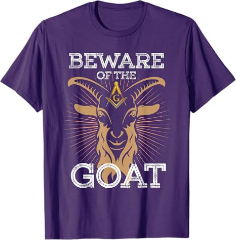 Beware Of The Goat Illuminati Believer Freemason T-Shirt - FUKAMASONIC