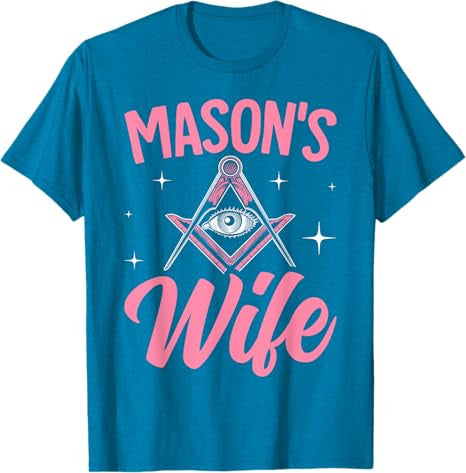 Mason's Wife Freemasonry Masonic Master Freemason Wife T-Shirt - FUKAMASONIC