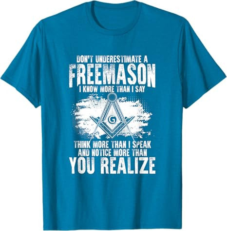 Masonry Freemasonry Masonic Don't Underestimate A Freemasons T-Shirt - FUKAMASONIC