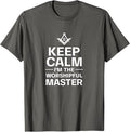 Keep Calm I'm The Worshipful Master Freemason Officer T-Shirt - FUKAMASONIC