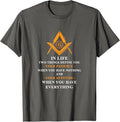 Freemason In Life Two Things Define You Freemasonry T-Shirt - FUKAMASONIC