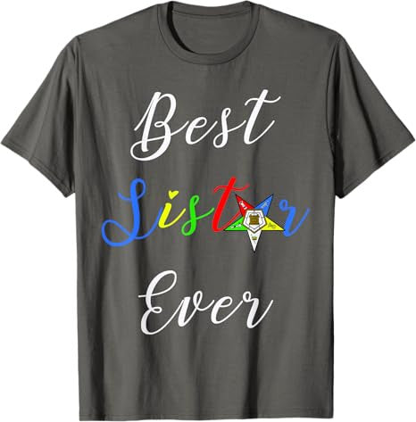 OES Best Sister Ever Order of the Eastern Star Parents' Day T-Shirt - FUKAMASONIC