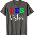 OES Order of the Eastern Star - Sistar Sisterhood T-Shirt - FUKAMASONIC