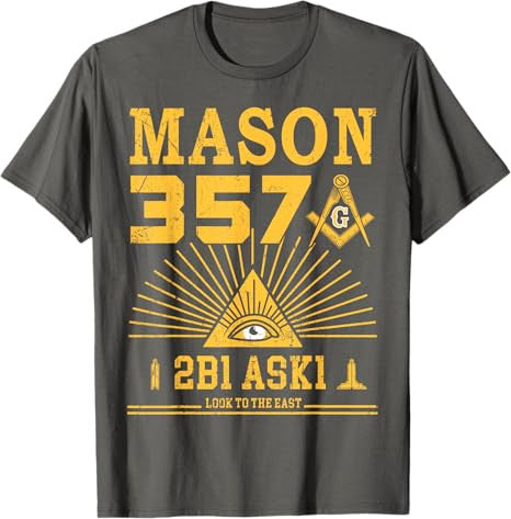Mason 357 2B1Ask1 Look To The East Masonic Square & Compass T-Shirt - FUKAMASONIC