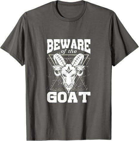 Beware of The Goat Illuminati Believer Freemason Freemasonry T-Shirt - FUKAMASONIC