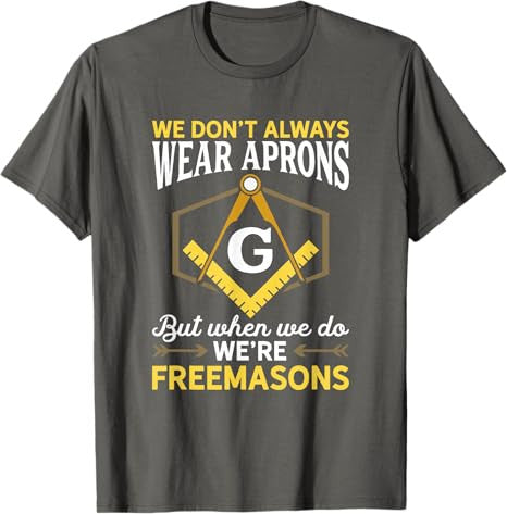 We're Freemasons Masonry Masonic Freemason Freemasonry T-Shirt - FUKAMASONIC