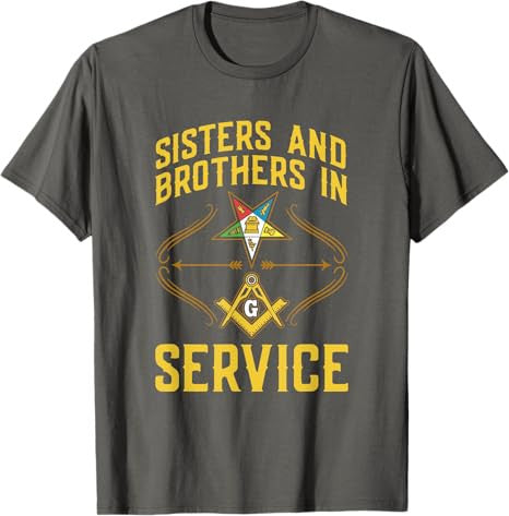 Sisters In Service OES Masonry Masonic Freemason Freemasonry T-Shirt - FUKAMASONIC
