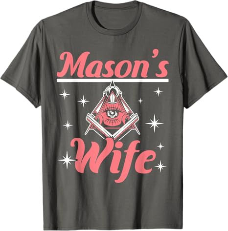 Mason's Wife Freemason Mason Freemasonry T-Shirt - FUKAMASONIC