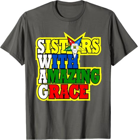 OES Sisters With Amazing Grace Order of the Eastern Star T-Shirt - FUKAMASONIC