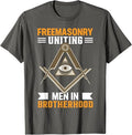 Freemasonry Uniting Men In Brotherhood I Freemason T-Shirt - FUKAMASONIC