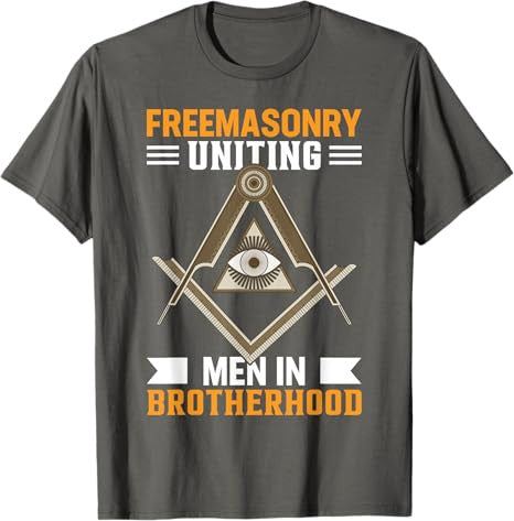 Freemasonry Uniting Men In Brotherhood I Freemason T-Shirt - FUKAMASONIC