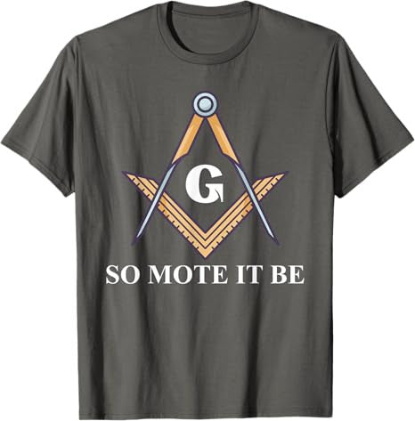 So Mote It Be Freemason Masonic T-Shirt - FUKAMASONIC