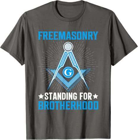 Freemasonry Standing For Brotherhood I Freemason T-Shirt - FUKAMASONIC
