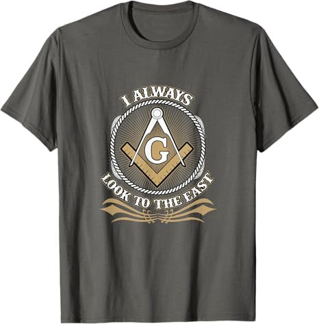 Mens Masonic I Always Look to the East Mason Freemasonry Lodge T-Shirt - FUKAMASONIC