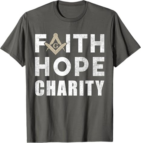 Faith Hope Charity Pillar Freemasonry Freemasons Masonic T-Shirt - FUKAMASONIC