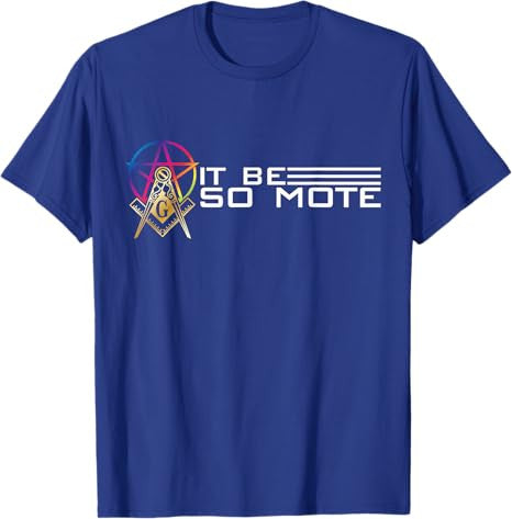 So Mote It Be Freemason Masonic Master Masons Freemasonry T-Shirt - FUKAMASONIC