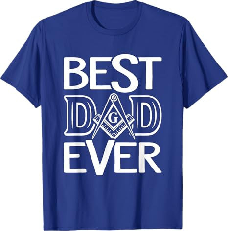 Freemason Dad Ever Masonry Masonic Freemason Freemasonry T-Shirt - FUKAMASONIC