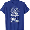 Illuminati Freemasonry Do Not Trust Anyone T-Shirt - FUKAMASONIC