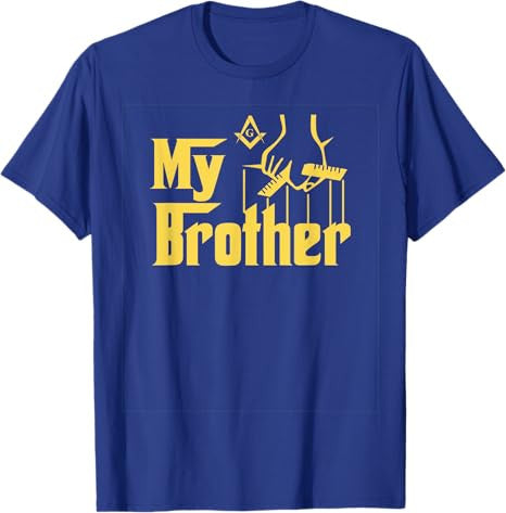 My Brother Freemason T-Shirt - FUKAMASONIC
