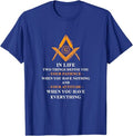 Freemason In Life Two Things Define You Freemasonry T-Shirt - FUKAMASONIC