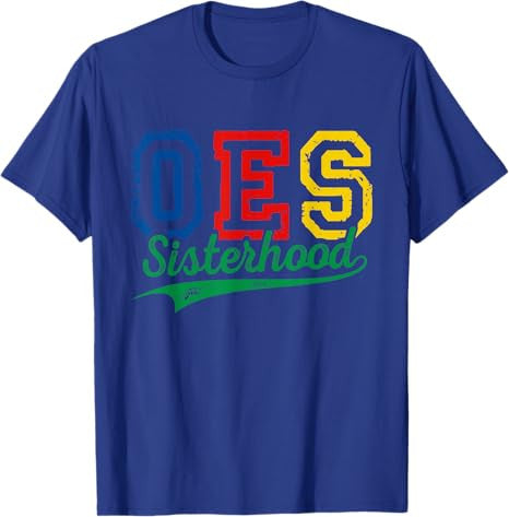 Order Of The Eastern Star OES Sisterhood Funny Mother's Day T-Shirt - FUKAMASONIC