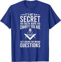 Its Not A Secret Freemason Masonic Master Masons Freemasonry T-Shirt - FUKAMASONIC