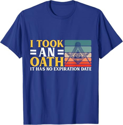 I Took an Oath Freemason Master Mason Masonic T-Shirt - FUKAMASONIC