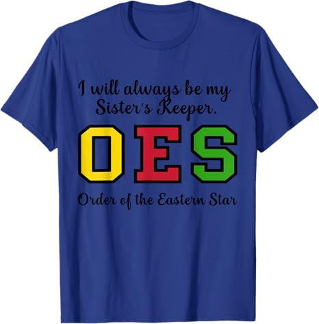 OES I Always Be My Sister's Keeper Star Thanksgiving T-Shirt - FUKAMASONIC