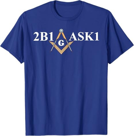 Masonic 2b1ask1 Freemason T-Shirt - FUKAMASONIC