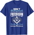Freemasonry Masonry Masonic Don't Underestimate A Freemasons T-Shirt - FUKAMASONIC