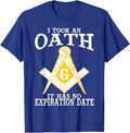 I Took An Oath Freemason Masonic Master Masons Freemasonry T-Shirt - FUKAMASONIC