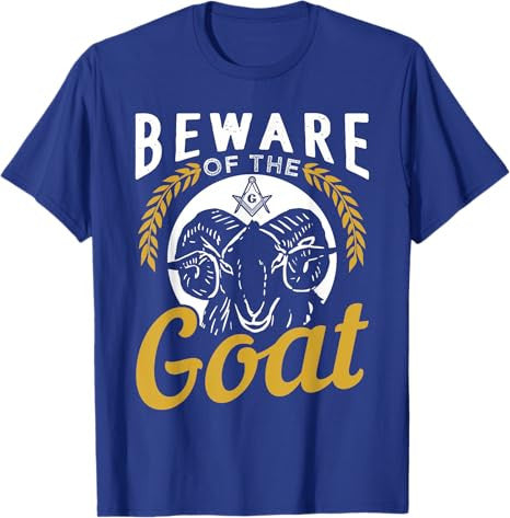 Beware Of The Goat For A Freemason T-Shirt - FUKAMASONIC
