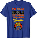 Shriners I'm That Noble They Warned You Masonic Father's Day T-Shirt - FUKAMASONIC