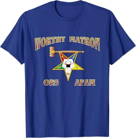 Worthy Matron OES AFAM Order Eastern Star T-Shirt - FUKAMASONIC