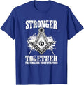 Stronger Together Masonry Freemasonry Masonic Freemason T-Shirt - FUKAMASONIC