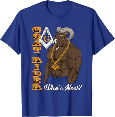 Masonic Freemason Goat Rider Mason Who's Next T-Shirt - FUKAMASONIC
