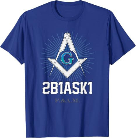 Mason 2B1ASK1 Square and Compass, Freemason - T-Shirt T-Shirt - FUKAMASONIC