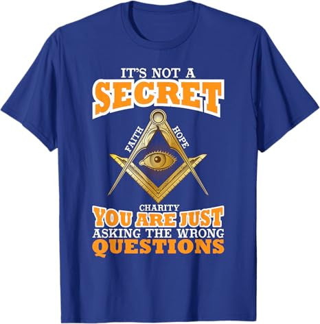 Its Not A Secret Freemason Masonic Master Freemasonry T-Shirt - FUKAMASONIC