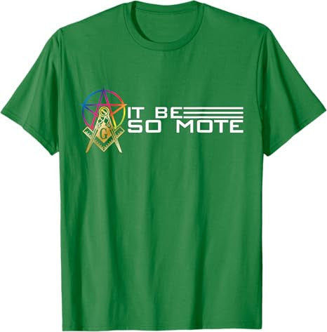 So Mote It Be Freemason Masonic Master Masons Freemasonry T-Shirt - FUKAMASONIC