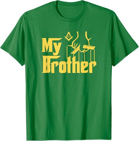 My Brother Freemason T-Shirt - FUKAMASONIC