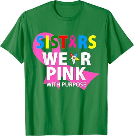 OES Sisters Wear Pink With A Purpose Breast Cancer Awareness T-Shirt - FUKAMASONIC