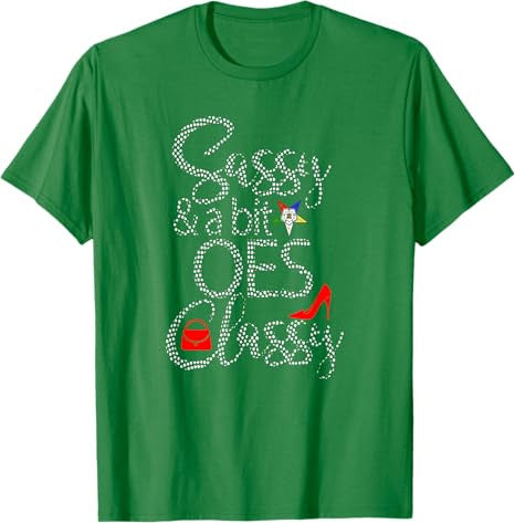 OES Style Sassy & Classy Diva Order Of The Eastern Star T-Shirt - FUKAMASONIC