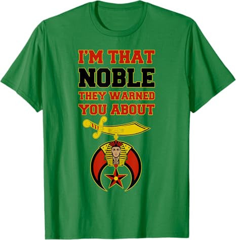 Shriners I'm That Noble They Warned You Masonic Father's Day T-Shirt - FUKAMASONIC